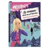Kinra girls. Vol. 1. Une mystérieuse malédiction : le roman dont tu es l'héroïne - Moka