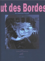 Bout des bordes (Le), n° 15 - Jean-Luc Parant