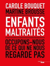 Enfants maltraités : occupons-nous de ce qui ne nous regarde pas - Carole Bouquet