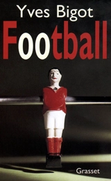 Football - Yves Bigot