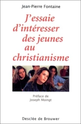 J'essaie d'intéresser les jeunes au christianisme - Jean-Pierre Fontaine