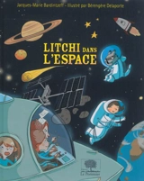 Litchi dans l'espace - Jacques-Marie Bardintzeff