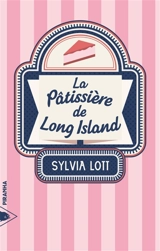 La pâtissière de Long Island - Sylvia Lott