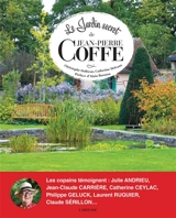 Le jardin secret de Jean-Pierre Coffe - Christophe Dolbeau