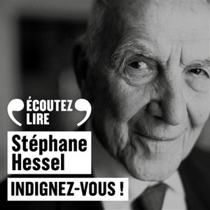 Indignez-vous ! - Stéphane Hessel