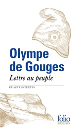 Lettre au peuple : et autres textes - Olympe de Gouges