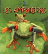 Les amphibiens - Bobbie Kalman
