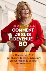 Comment je suis devenue Bo - Bo Van Spilbeeck