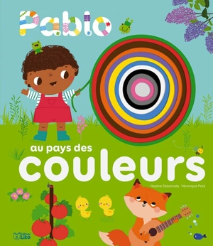 Pablo au pays des couleurs - Nadine Debertolis