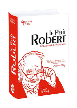 Le Petit Robert : dictionnaire alphabétique et analogique de la langue française