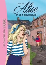 Alice. Vol. 6. Alice et les diamants - Caroline Quine