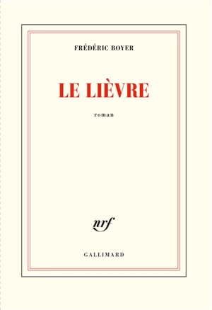 Le lièvre - Frédéric Boyer