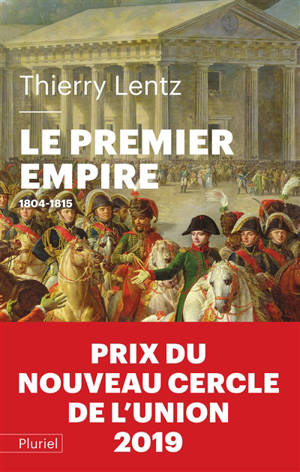 Le premier Empire : 1804-1815 - La conquête