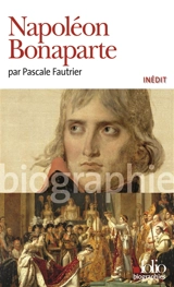 Napoléon Bonaparte - Pascale Fautrier