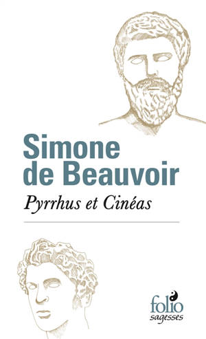 Pyrrhus et Cinéas - Simone de Beauvoir