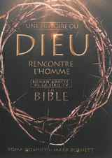Une histoire où Dieu rencontre l'homme : la Bible - Roma Downey