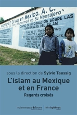 L'islam au Mexique et en France : regards croisés