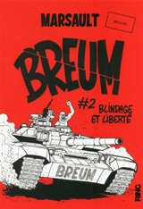 Breum. Vol. 2. Blindage et liberté - Marsault
