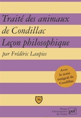 Traité des animaux d'Etienne Bonnot de Condillac : leçon philosophique - Frédéric Laupies