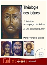 Théologie des icônes. Vol. 1 - François Brune