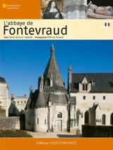 L'abbaye de Fontevraud - Claire Giraud-Labalte