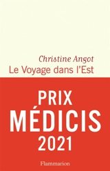 Le voyage dans l'Est - Christine Angot