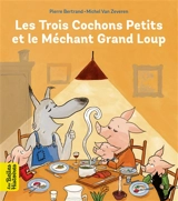 Les trois cochons petits et le méchant grand loup - Pierre Bertrand