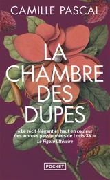 La chambre des dupes - Camille Pascal