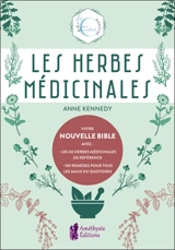 Les herbes médicinales - Anne Kennedy