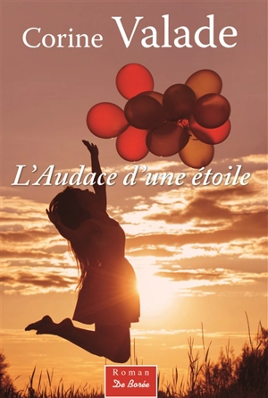 L'audace d'une étoile - Corine Valade