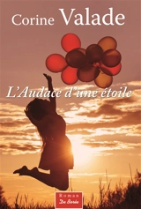 L'audace d'une étoile - Corine Valade