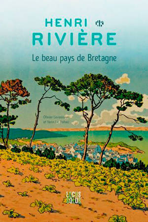 Le beau pays de Bretagne - Henri Rivière