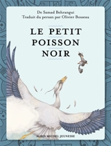 Le petit poisson noir - Samad Behrangui
