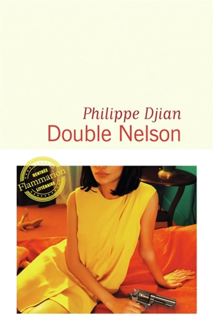 Double Nelson - Philippe Djian
