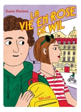 La vie en rose de Wil - Susin Nielsen