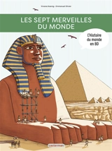 L'histoire du monde en BD. Les sept merveilles du monde - Viviane Koenig