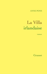 La villa irlandaise - Anne Pons