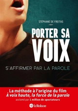 Porter sa voix : s'affirmer par la parole - Stéphane de Freitas