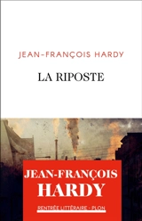 La riposte - Jean-François Hardy