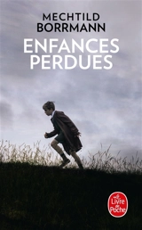 Enfances perdues - Mechtild Borrmann