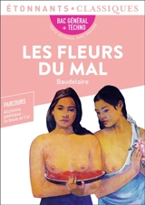 Les fleurs du mal : bac général + techno : texte intégral avec dossier - Charles Baudelaire