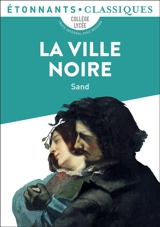 La ville noire : collège, lycée - George Sand