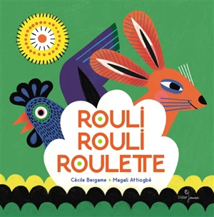 Rouli, rouli, roulette - Cécile Bergame