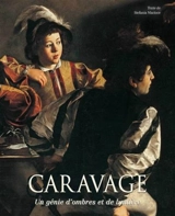 Caravage : un génie d'ombres et de lumière - Stefania Macioce