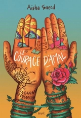 Le courage d'Amal - Aisha Saeed