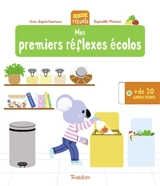 Mes premiers réflexes écolos - Anne-Sophie Baumann
