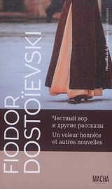 Un voleur honnête : et autres nouvelles - Fédor Dostoievski