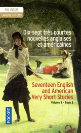 Very short British and Americain stories. Vol. 3. Seventeen very short British and Americain stories. Dix-sept très courtes nouvelles anglaises et américaines. Très courtes nouvelles anglaises et américaines. Vol. 3. Seventeen very short British and 