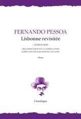Lisbonne revisitée : anthologie - Fernando Pessoa
