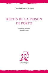 Récits de la prison de Porto - Camilo Castelo Branco
